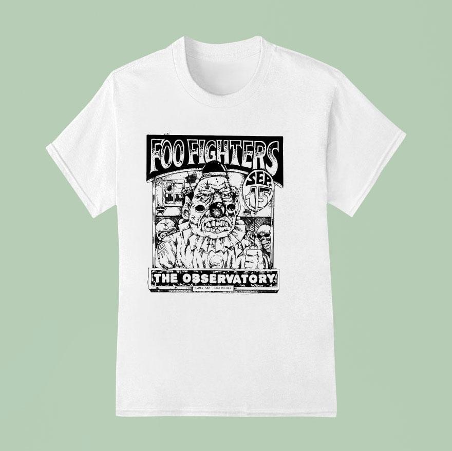  Foo Fighters The Observatory In Santa Ana Ca  T Shirt