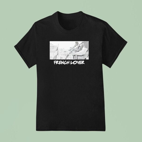French Lover T Shirt