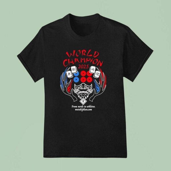 From Nerds To Athletes World Champion T Shirt