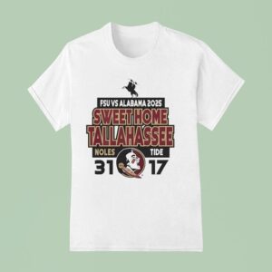 Fsu Vs Alabama Sweet Home Tallahassee Noles Tide T Shirt