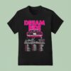 G Flip Dream Ride World Tour Dates Car T Shirt