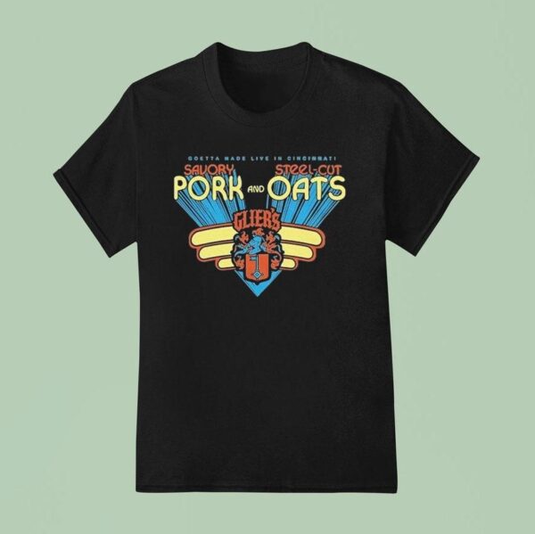 Glier S Pork And Oats Savory Sl Cut Goetta Made Live In Cincinnati T Shirt