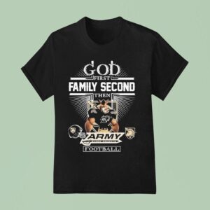 God First Family Second Then Army Black Knights Football Masco T Shirt
