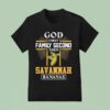 God First Family Second Then Savannah Bananas T Shirt