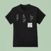 Got Big And To Me Old I I Jork A Dick Like It Nin T Shirt
