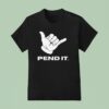 Hang Loose Pend I T Shirt