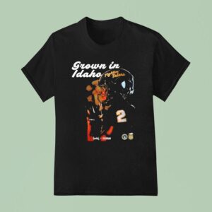 Hayden John Grown In Idaho Fightin Taters Idaho Vandals Football T Shirt