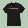 He S On My Fantasy Team T Shirt