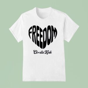 Heart Freedom Charlie Kirk T Shirt