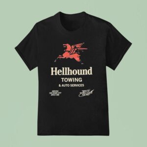 Hellhound Towing And Auto Services Serving The Inner City Since T Shirt