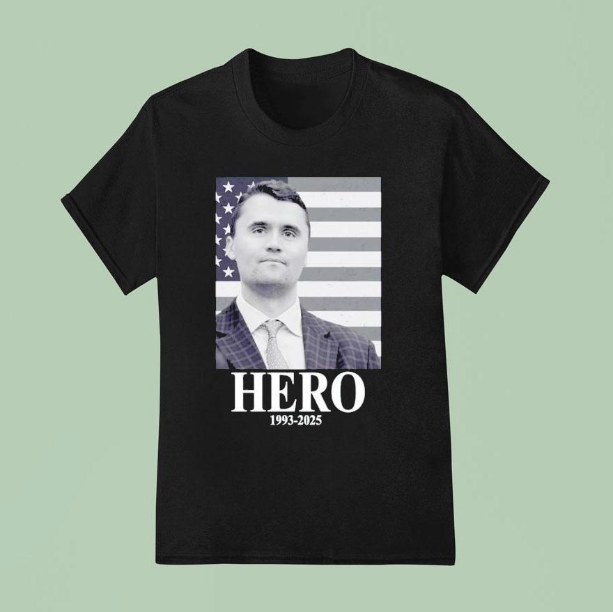 Hero Charlie Kirk T Shirt