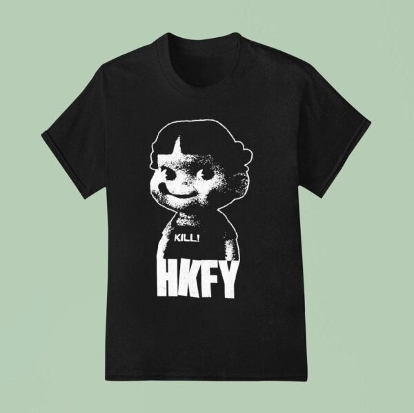 Hong Kong Fuck You Kill T Shirt
