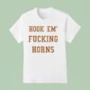Hook Em Fcking Horns Texas Longhorns T Shirt