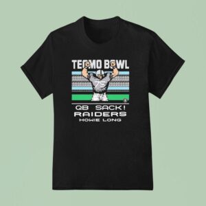 Howie Long Tecmo Bowl Qb Sack Las Vegas Raiders T Shirt