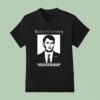 Hubris Cannon A Shot Your Straight Edge Friends Can Get Behind T Shirt