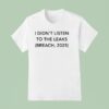 I Didn T Listen To The Leaks Breach T Shirt
