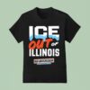 Ice Out Of Illinois Kat Abughazaleh For Congresss Il T Shirt