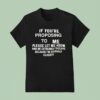 If You Re Proposing To Me Please Let Me Know And Be Extremely Specific T Shirt