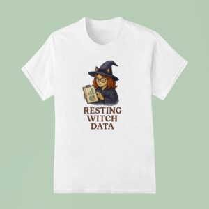 Inktastic Resting Witch Data Funny T Shirt