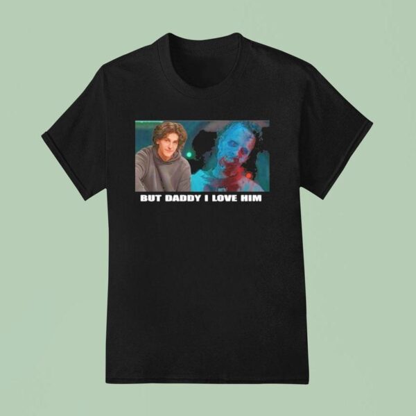 Isaac Night But Daddy I Love Him Slurp T Shirt