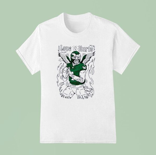 Jalen Hurts Love Hurts Philadelphia Eagles Phillies T Shirt