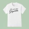 Je Suis Une Gigolette T Shirt