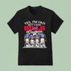 Jim Kelly Thurman Thomas Andre Reed And Bruce Smith Yes I M Old But I Saw Buffalo Bills Greatness Signatures T Shirt