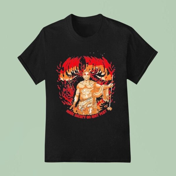 John Stamos Have Mercy On Riot Fes T Shirt