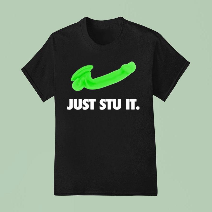 Just Stu I T Shirt