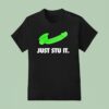 Just Stu It Green Logo Parody T Shirt