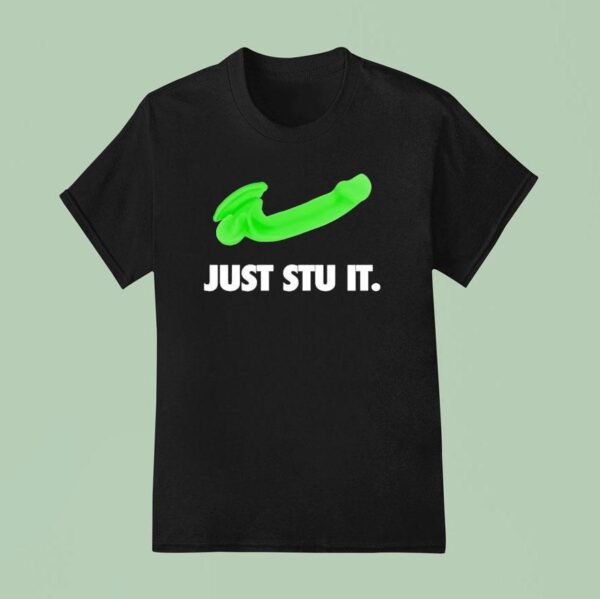 Just Stu It Green Logo Parody T Shirt