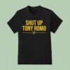 Kansas City Chiefs Sierra Shut Up Tony Romo T Shirt