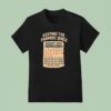 Keeping The Promise Since August T Shirt