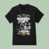 Ken Stabler Marcus Allen And Tim Brown Yes I M Old But I Saw Las Vegas Raiders Greatness T Shirt