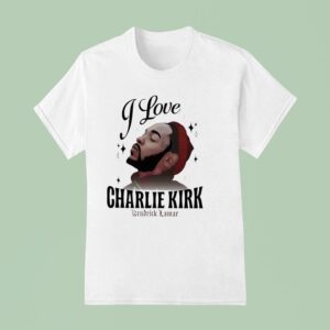 Kendrick Lamar I Love Charlie Kirk T Shirt