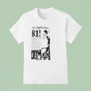 Kobe Bryant Points Los Angeles Times Bryant S Record Night Is Shining But Not Shocking T Shirt