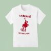 La Beaute Est Dans Larue T Shirt