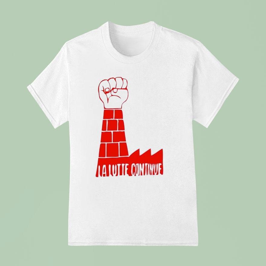 La Lutte Continue Fist Pump T Shirt