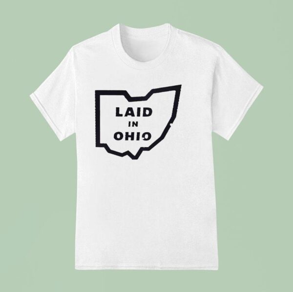 Laid In Ohio Map T Shirt