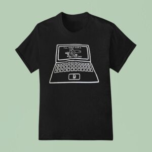 Laptop Ill Wait For A Better Day T Shirt