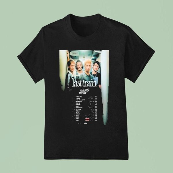 Last Train Fall Tour Europe Dates T Shirt
