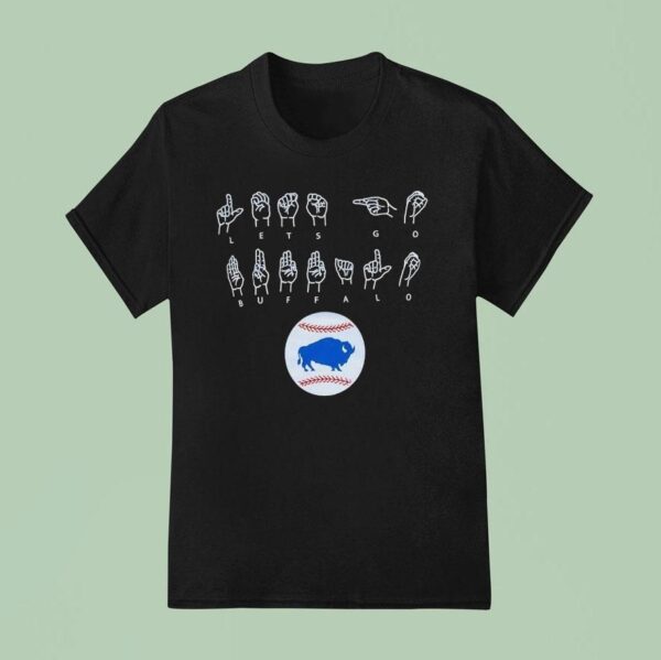 Let S Go Buffalo Bisons Baseball T Shirt
