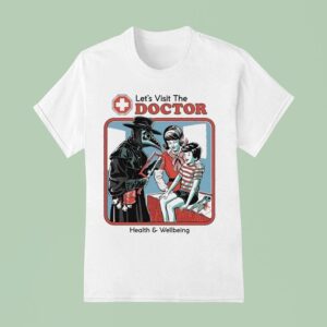 Let S Visit The Doctor Health And Wellbeing T Shirt
