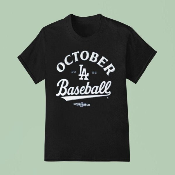 Los Angeles Dodgers October Baseball Mlb Postseason T Shirt