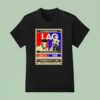 Los Angeles Gathering Lag Homestay Akira Vs Chinpanj T Shirt