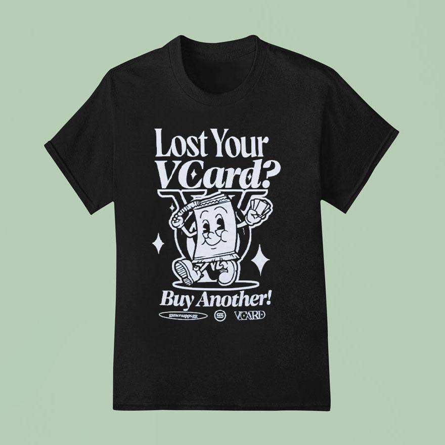 Lost Your Vcard Buy Another Heritage Gamer Supps T Shirt