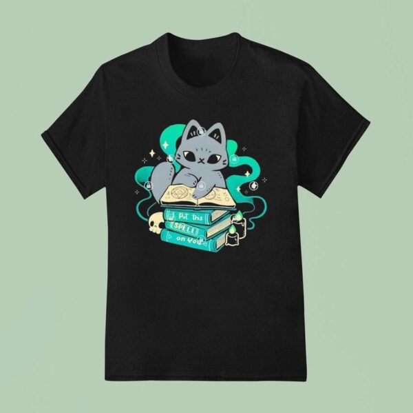 Magical Cat I Put This Spell On You T Shirt
