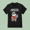 Mandatoryfunday Lower Your Expectation T Shirt