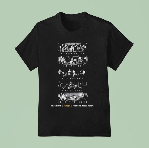 Mayonnaise Ph Soapdish Stonefree Autotelic Join The Club Turning Tides Sep T Shirt