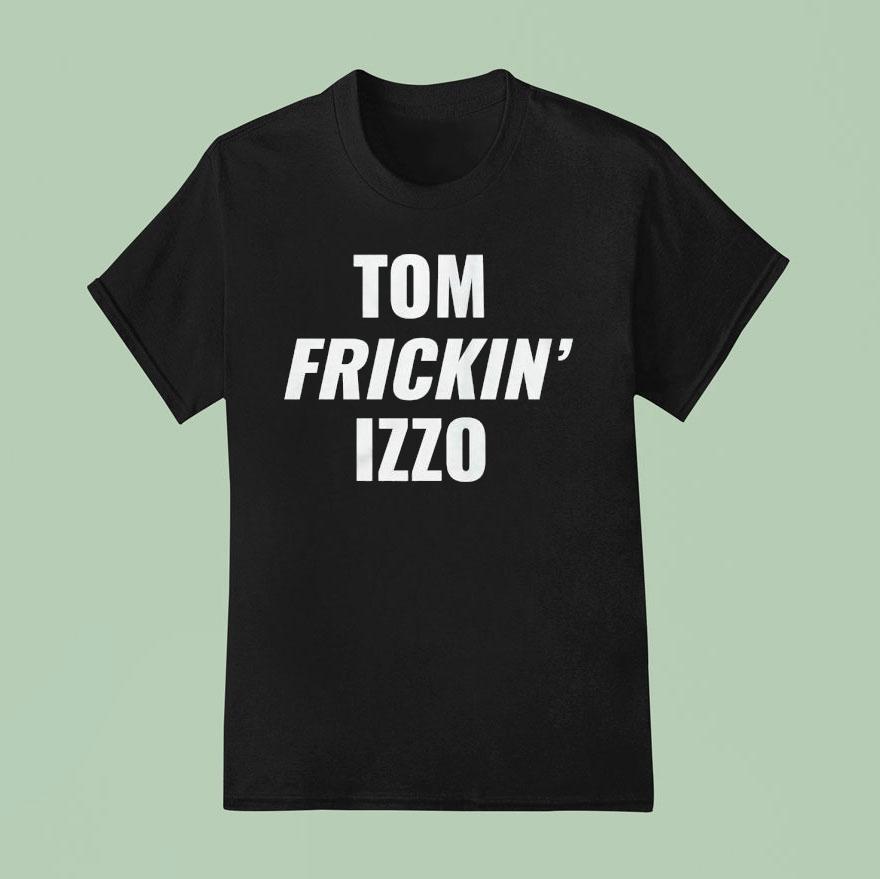  Michigan State Spartans Tom Frickin Izzo T Shirt